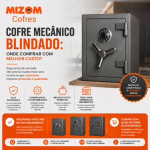 Cofre Mecânico Blindado Onde comprar com melhor custo - Mizom Cofres